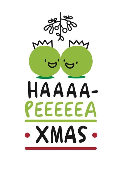 Happy Xmas - Pea Pun - Fun - Cute - Mistletoe - Haaaapeeeeea Xmas - Peas in a Pod - Christmas Card created by Conor Rawson
