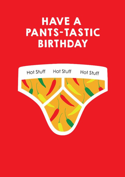 Have a Pants-tastic Birthday. created by LOVEDAY DESIGNS on Thortful