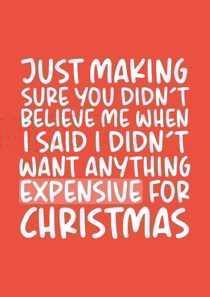Expensive Christmas Gift Funny Christmas Card created by Brogan Thomas