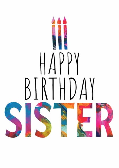 Beautiful Sister Birthday Card - Birthday Cake and Candles - Abstract Art created by size3art
