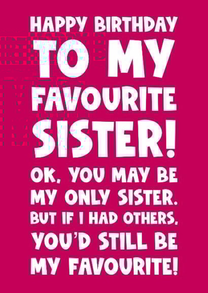 Happy Birthday Favorite Sister Happy Birthday Sister | Thortful