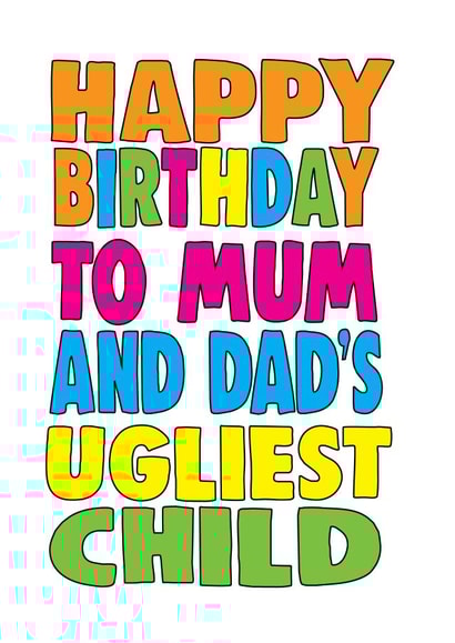 The ugliest child birthday card created by Cheeky Chops Cards