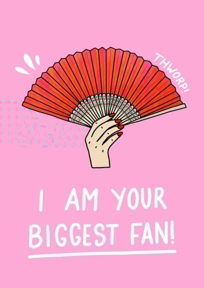 I Am Your Biggest Fan created by Thriftbox