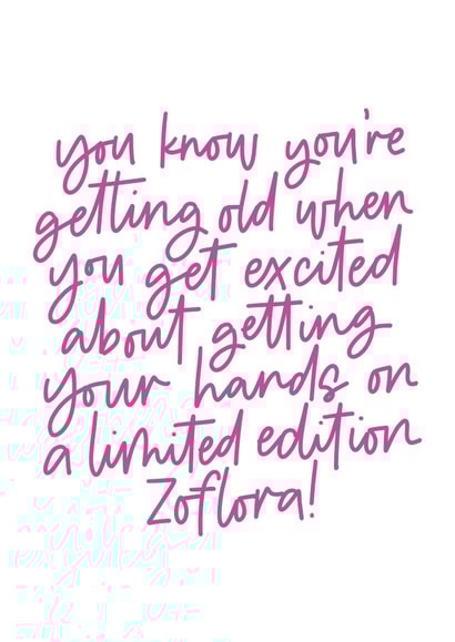 Limited edition Zoflora birthday card created by Blink Lettering