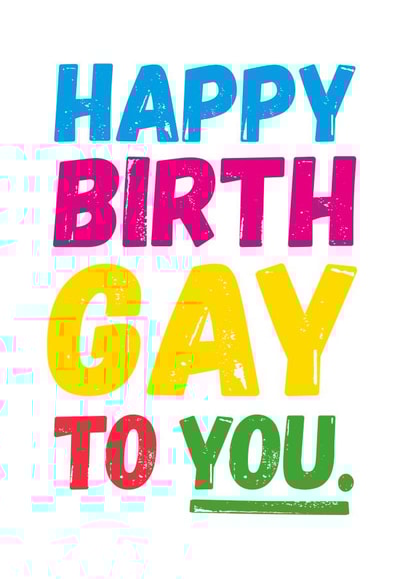 coming out gay Birthday Card 20540 created by Superlush Cards