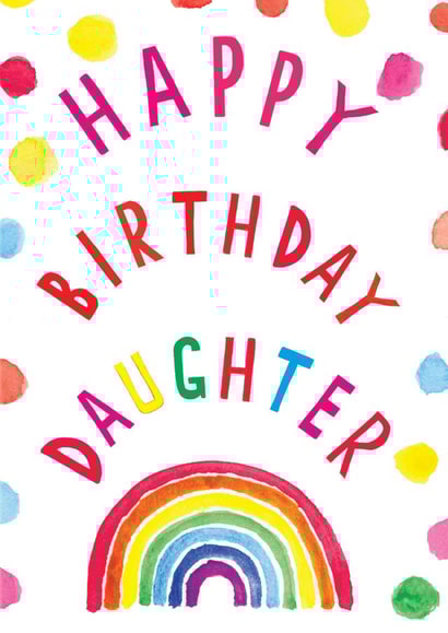 Spotty rainbow daughter birthday card created by Earlybird