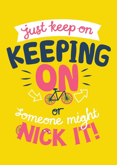 keeping on keep on Just because Card 20233 created by Dan McFadden