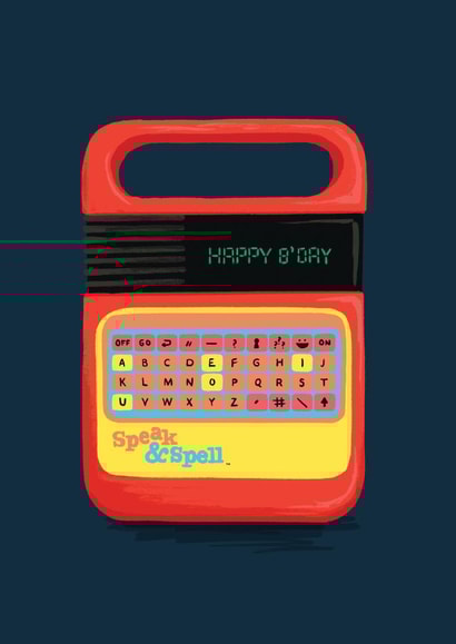 speak and spell nostalgic Birthday Card 18571 created by Rock Paper Scissors