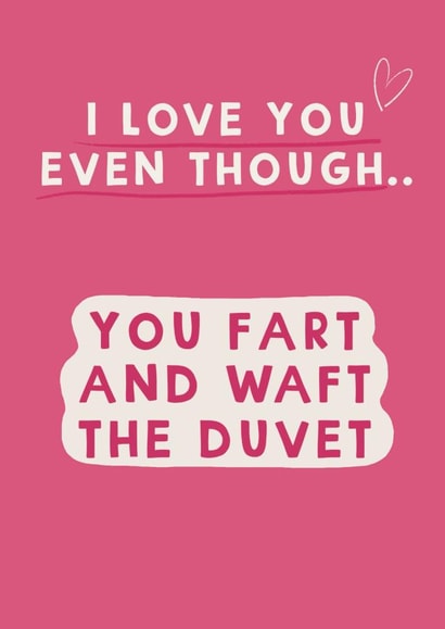 Funny Fart Anniversary Card / Valentines Day Card - Fart - You Fart In Bed created by Giddy Kipper