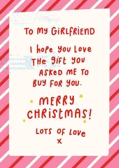 Funny - Cheeky - Bossy - Girlfriend - I Hope You Love The Gift You Asked Me To Buy For You - For Her - Christmas Card created by katie illustrated