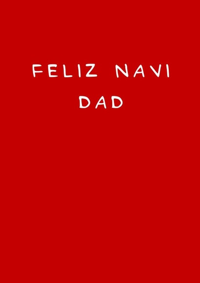 Simple - Typography - Funny - Pun - Dad - For Dad - Feliz Navidad - Feliz Navi Dad - Christmas Card created by Laura Frances Cards