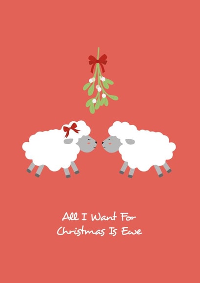 Cute - Pun - Adorable - Kiss - All I Want For Christmas Is Ewe - Wife - Husband - Ewe Pun - Mistletoe - Christmas Card created by emily.reevedesigns