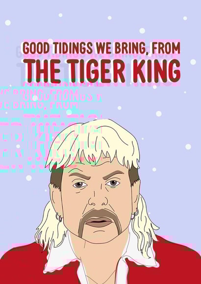 Funny Joe Exotic Christmas Card 41696 created by AliceandEmmaDesigns