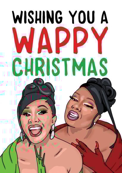 WAPPY CHRISTMAS cardi b Christmas Card 16297 created by Bubble&Cheek