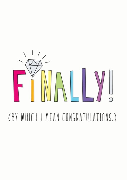 Finally! Colourful engagement card created by Redback Cards