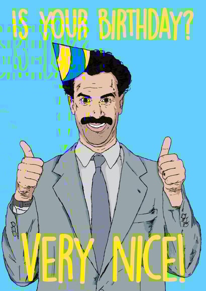 Borat funny Birthday Card 19326 created by NotNiceThings