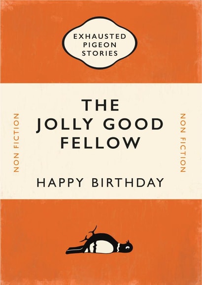Birthday Card for Book Lovers - Exhausted Pigeon Stories - The Jolly Good Fellow created by Yay Days