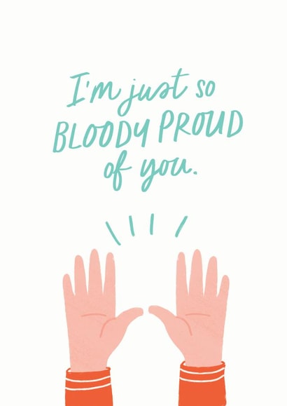 Proud of you created by Nicky Laatz