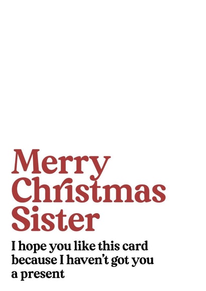 Funny Christmas Card for Sister 1001 created by Studio Yelle