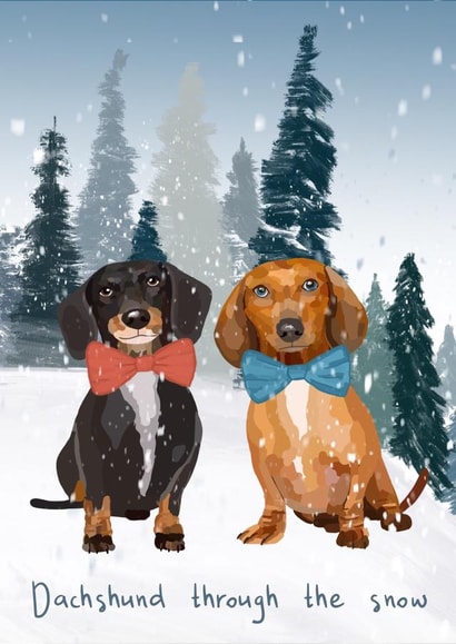 Cute - Sausage Dogs - Pets - Dogs - Dashing Through The Snow - Dachshund - Pun - Funny - From the Dogs - Christmas Card created by Sarah Stephenson