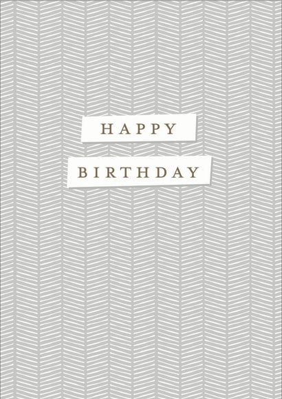 Grey herringbone pattern birthday card created by Gooseberry Moon
