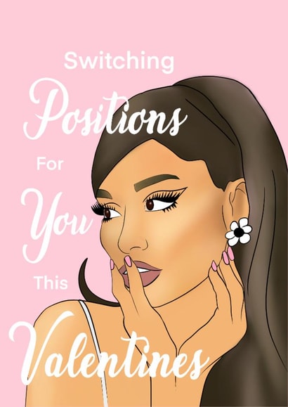 ariana grande positions Valentines Day Card 18499 created by Amy Louisa