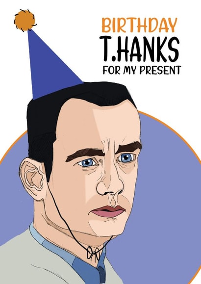 tom hanks funny Birthday Card 17563 created by Graphite & Grace