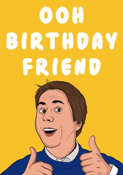 the inbetweeners friend Birthday Card 18932 created by Doublea
