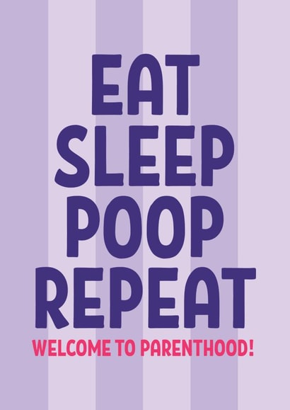Funny eat sleep poop repeat new baby congratulations card created by Blush & Blossom 