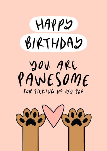 You Are Pawesome Happy Birthday Card created by Muses & May