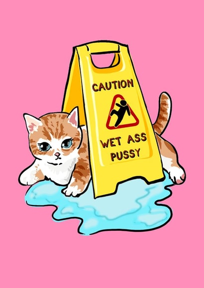 Rude Valentines Day Card - Wet Ass Pussy created by Poppy & Mabel 