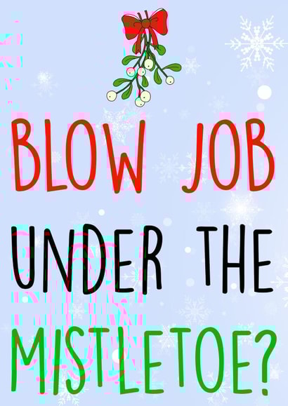 Blow Job Mistletoe Christmas Card 41489 created by Prickly Cards