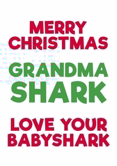 baby shark grandma Christmas Card 42990 created by PaperPiranha