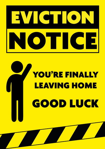 Eviction Notice Leaving Home Card created by Designer By Lockdown