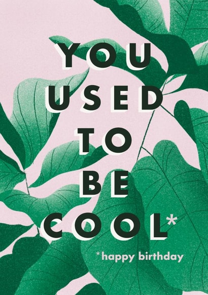 You Used Birthday Card 32193 created by Paper Pipit