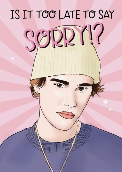 Sorry Justin Bieber card  created by Lucy Rose Party