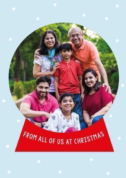 Classic Christmas Card - From All Of Us - Snow Globe created by Megan Claire