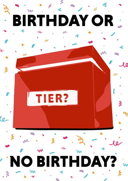 tier deal or no deal Birthday Card 39143 created by Questionable Cards