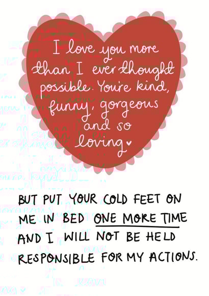 Funny Valentines Day Card - Cold Feet - I Love You Than I Ever Thought Possible created by Rosie Johnson Illustrates