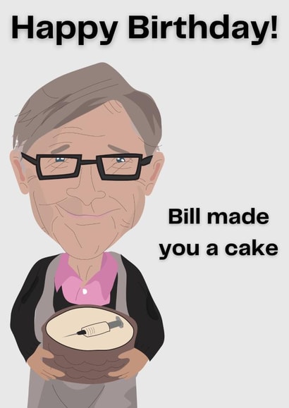 Vaccine Bill Gates Birthday Card 29093 created by The Happy Bee