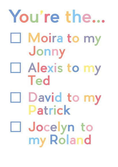 Cute Schitt's Creek Check-Box Anniversary Card - You're The Moira To My Jonny created by JosieOnTheRun