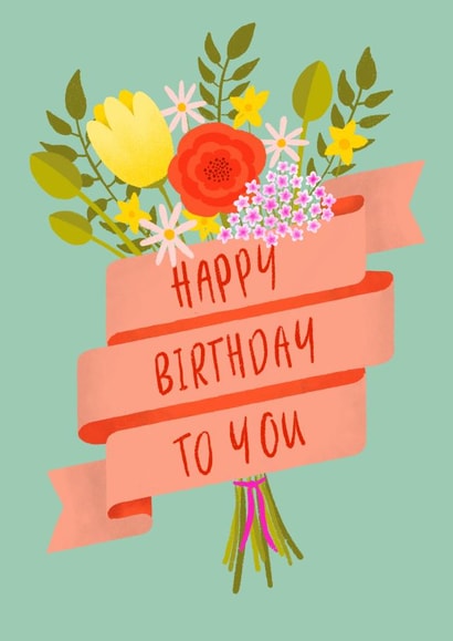Pretty Birthday Card - Bouquet of Flowers - Happy Birthday To You created by Hannah Boulter
