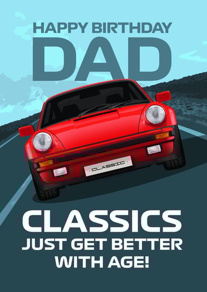 CLASSICS GET BETTER WITH AGE - Dad Birthday card created by RetroMotion Artwork