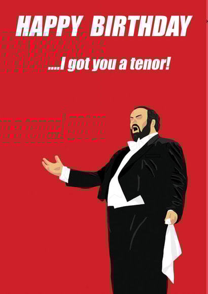 Tenor Opera Birthday Card 20996 created by Wayne Brant Images