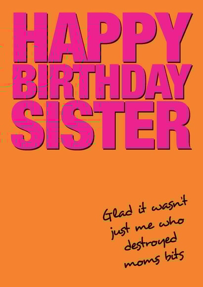 sister glad Birthday Card 37972 created by Martyn Greswolde
