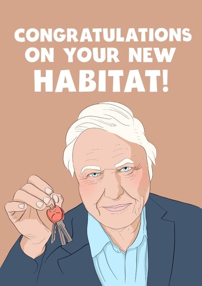 Funny David Attenborough New Home Card - Congratulations - House Keys - Congratulations On Your New Habitat created by Kasia Cards
