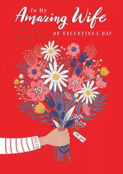 Pretty Valentines Day Card - Wife - To My Amazing Wife On Valentines Day created by Dalia Clark Design