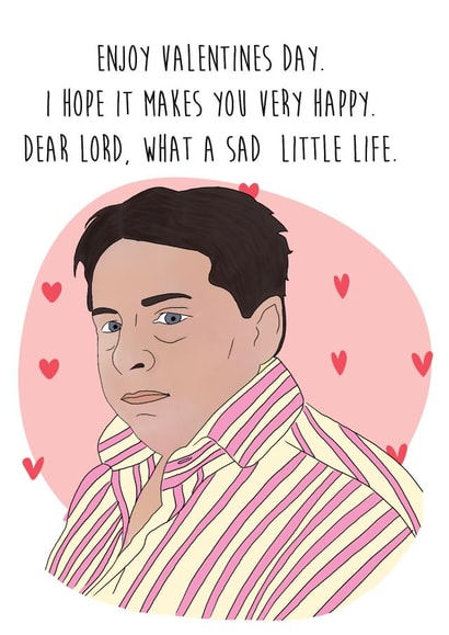 Funny Valentines Day Card - Come Dine With Me - Dear Lord What a Sad Little Life created by Studio Pistachio