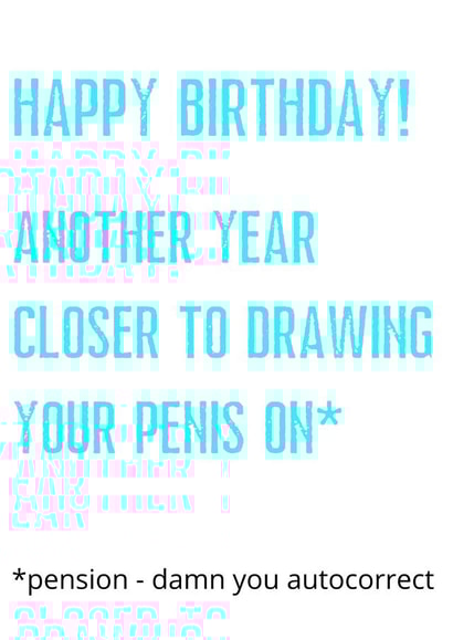 Happy birthday autocorrect Card 29095 created by The Happy Bee