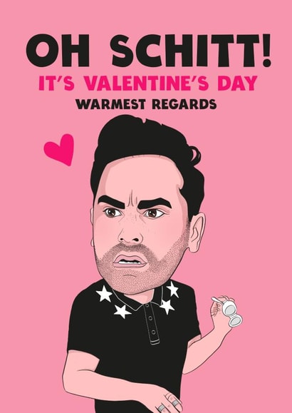 Rude Valentines Day Card - Schitts Creek - David Rose - Oh Schitt It's Valentines Day Warmest Regards created by Kasia Cards